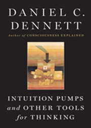 Intuition Pumps And Other Tools For Thinking