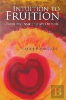 Intuition To Fruition