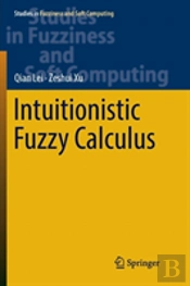 Intuitionistic Fuzzy Calculus