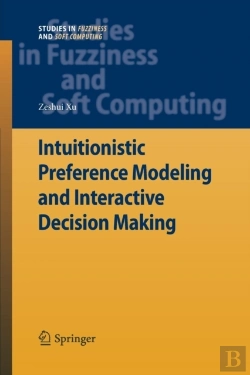 Bertrand.pt - Intuitionistic Preference Modeling And Interactive Decision Making