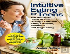Intuitive Eating For Teens