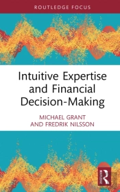 Intuitive Expertise And Financial Decision-Making