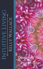 Intuitive Living - Developing Your Psych