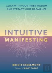 Intuitive Manifesting