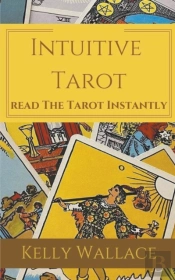 Intuitive Tarot - Learn The Tarot Instan