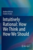 Intuitively Rational: How We Think And How We Should