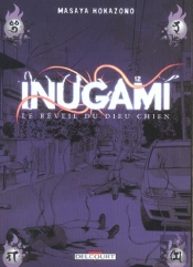 Inugami Le Reveil Du Dieu Chien T.12