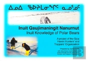 Inuit Knowledge Of Polar Bears Inuit Q