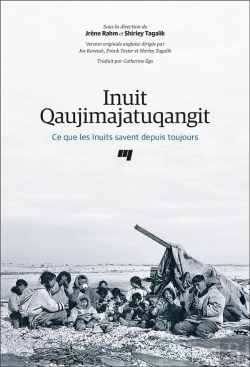 Bertrand.pt - Inuit Qaujimajatuqangit : Ce Que Les Inuits Savent Depuis Toujours