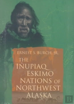 Bertrand.pt - Inupiaq Eskimo Nations Of Northwest Alaska
