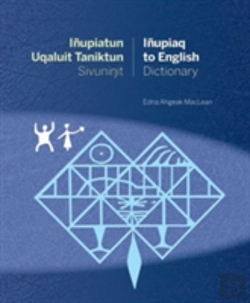 Bertrand.pt - Inupiatun Uqaluit Taniktun Sivunit Inupiaq To English Dictionary