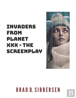 Bertrand.pt - Invaders From Planet Xxx - The Screenplay