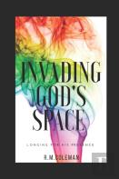 Invading God'S Space
