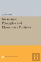Invariance Principles And Elementary Particles