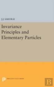 Invariance Principles And Elementary Particles