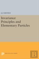 Invariance Principles And Elementary Particles