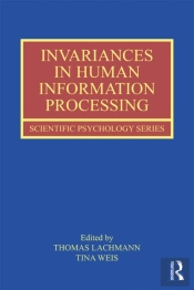Invariances In Human Information Processing