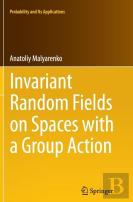 Invariant Random Fields On Spaces With A Group Action