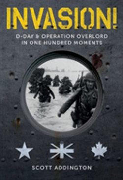 Bertrand.pt - Invasion! D-Day & Operation Overlord In One Hundred Moments