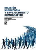 Invasion Migratoria Y Envejecimiento Demografico