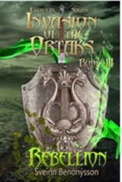 Invasion Of The Ortaks: Book 3 Rebellion