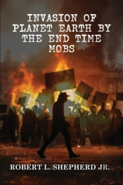 Invasion Of The Planet Earth By Antifa, Black Lives Matter And The Endtime Homosexual And Transgender Mobs