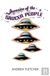 Invasion Of The Saucer People
