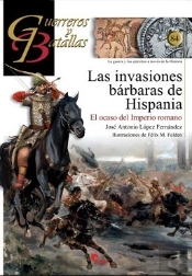 Invasiones Bárbaras De Hispania, Las