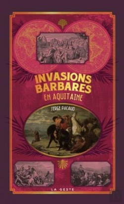 Bertrand.pt - Invasions Barbares En Aquitaine