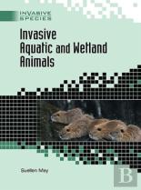 Invasive Aquatic And Wetland Animals