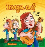 Inveja, Eu?
