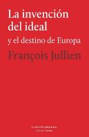 Invencion Del Ideal Y El Destino De Europa,La