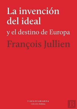 Bertrand.pt - Invencion Del Ideal Y El Destino De Europa,La