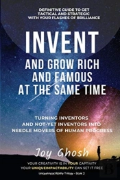 Invent And Grow Rich And Famous At The S