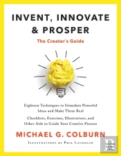 Invent, Innovate, And Prosper