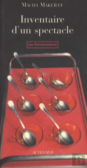 Inventaire D'Un Spectacle ; Les Pensionnaires