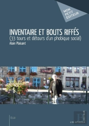 Inventaire Et Bouts Riffés ; 33 Tours Et Détours D'Un Phobique Social