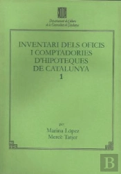 Inventari Dels Oficis I Comptaduries D'Hipoteques De Catalunya, 1