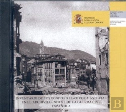 Bertrand.pt - Inventario De Fondos Relativos A Asturias En El Archivo General De La Guerra Civil Española