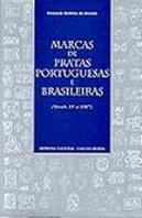Inventário de Marcas de Pratas Portuguesas e Brasileiras do Século X V A 1887