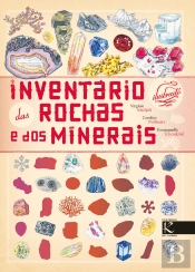 Inventário Ilustrado das Rochas e dos Minerais