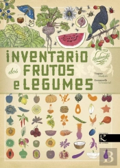Inventário ilustrado dos Frutos e Legumes