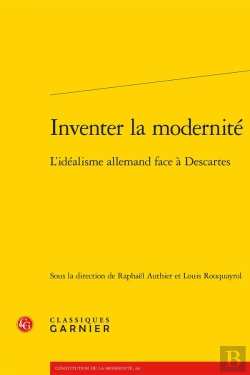 Bertrand.pt - Inventer La Modernité : L'Idéalisme Allemand Face À Descartes