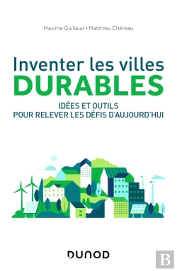 Bertrand.pt - Inventer Les Villes Durables - Idees Et Outils Pour Relever Les Defis De Demain