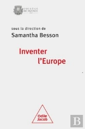 Inventer L'Europe : Colloque De Rentrée Du Collège De France 2021