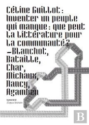 Inventer Un Peuple Qui Manque : Que Peut La Litterature Pour La Communaute ?