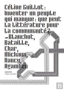 Bertrand.pt - Inventer Un Peuple Qui Manque : Que Peut La Litterature Pour La Communaute ?