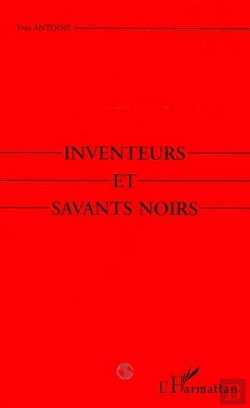 Bertrand.pt - Inventeurs Et Savants Noirs
