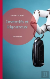 Inventifs Et Rigoureux : Nouvelles