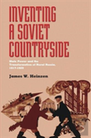 Inventing A Soviet Countryside
